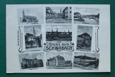 AK Gruss aus Schwabach / 1910-1920 / Königsstrasse / Königsplatz / Luitpoldschulhaus / Progymnasium / Ortsansichten / Architektur